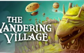 漫游乡/The Wandering Village（v0.1.15）