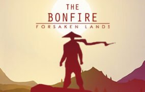 篝火：被遗弃的土地/The Bonfire: Forsaken Lands