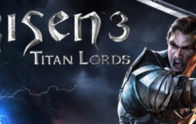 崛起3：泰坦之王增强版/Risen 3 Titan Lords（完全版）