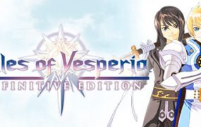 薄暮传说：终极版/Tales of Vesperia: Definitive Edition